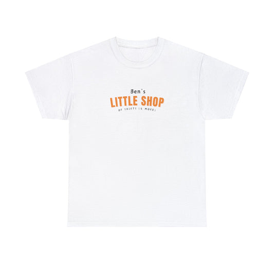 Ben's Little Shop Shirt